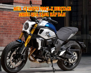 mua-cf-moto-700cl-x-heritage-nhieu-qua-tang-hap-dan