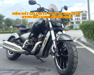 DIEM-DAT-GIA-CHI-CO-O-MO-TO-HAN-QUOC-HYOSUNG-GV300R-BOBBER-2023