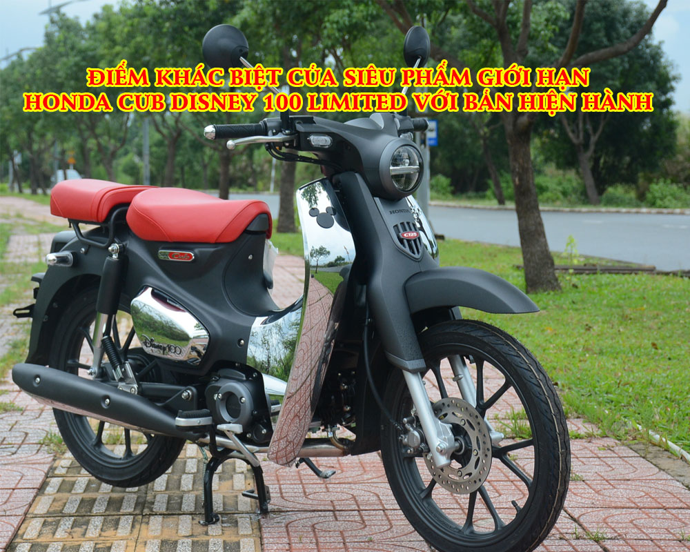 DIEM-KHAC-BIET-CUA-SIEU-PHAM-GIOI-HẠN-HONDA-CUB-DISNEY-100-LIMITED-VOI-BAN-HIEN-HANH