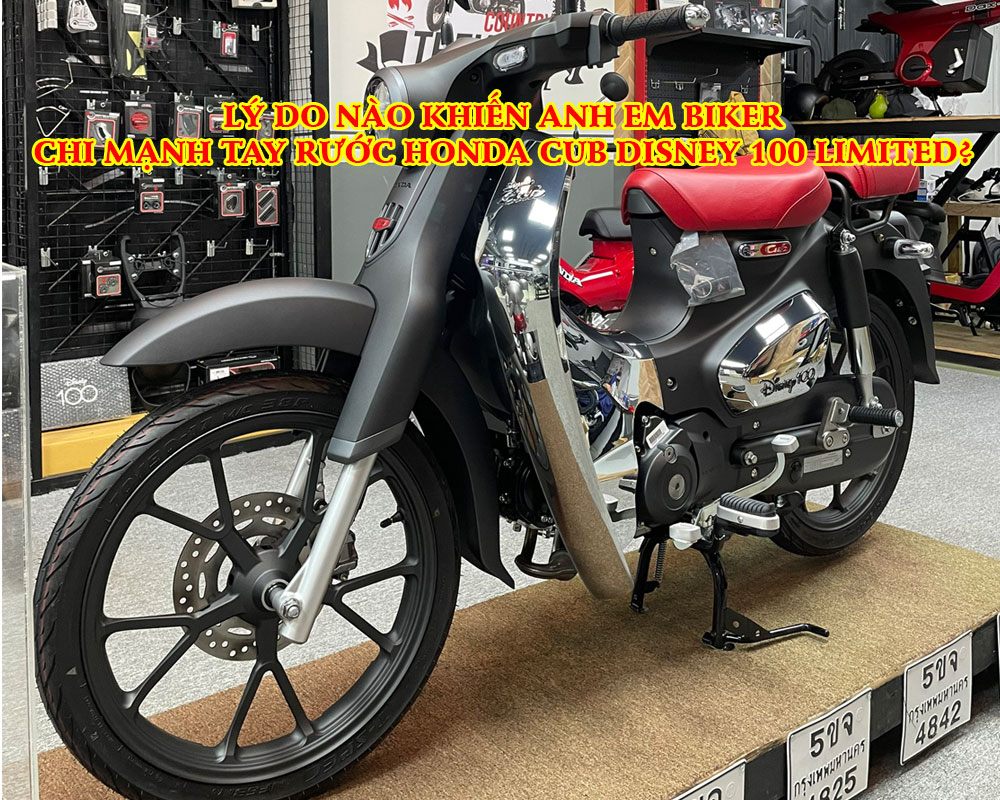 LY-DO-NAO-KHIEN-ANH-EM-BIKE-CHI-MANH-TAY-RUOC-HONDA-CUB-DISNEY-100-LIMITED