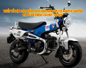 THIET-KE-DOC-DAO-HIEM-CO-HONDA-DAX-125-TAMIYA-LIMITED-DA-DU-THEM-VAO-BST-XE-XIN